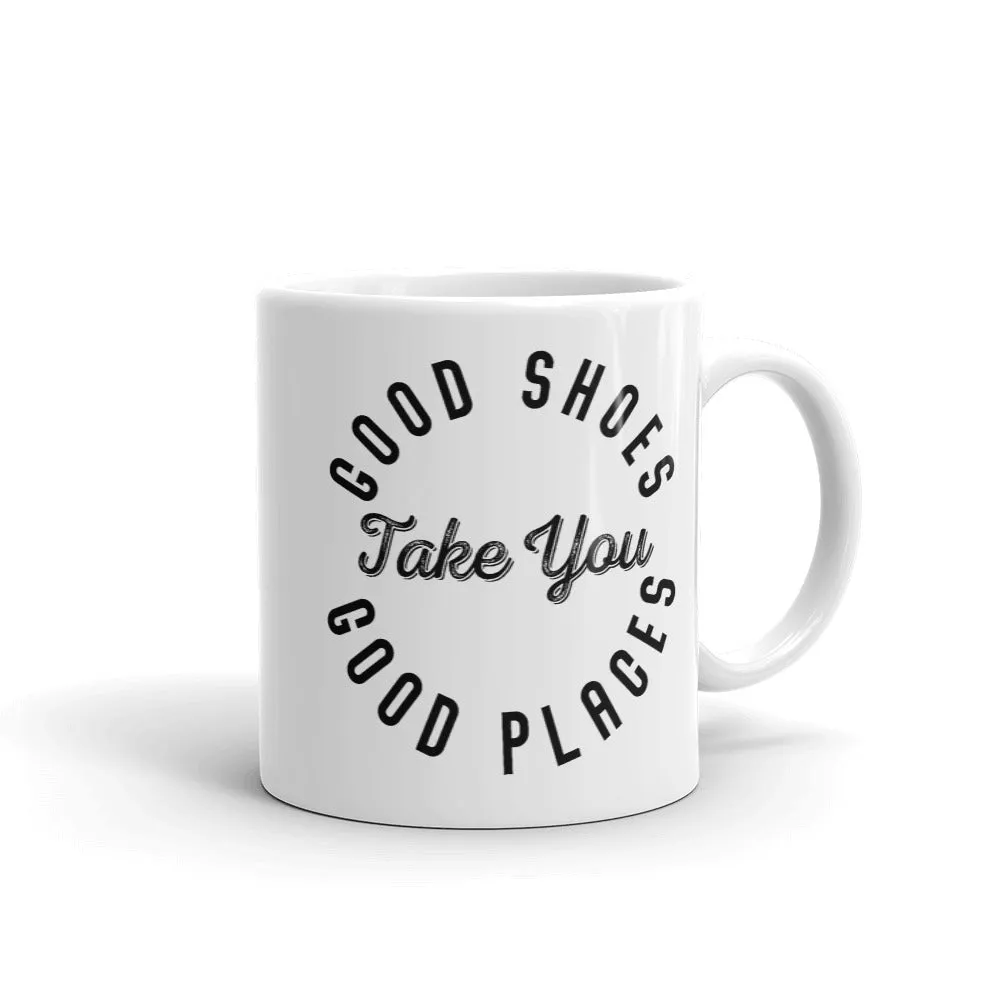 Good Shoes Good Places Custom Print Mug - White
