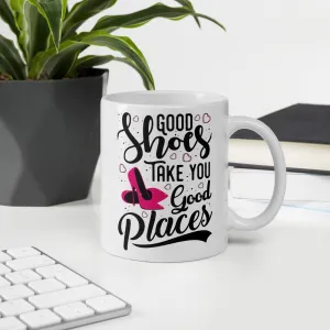 Good Shoes Good Places Custom Print Mug - White