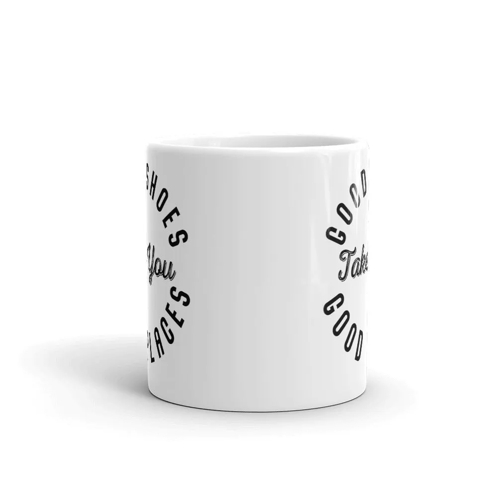 Good Shoes Good Places Custom Print Mug - White