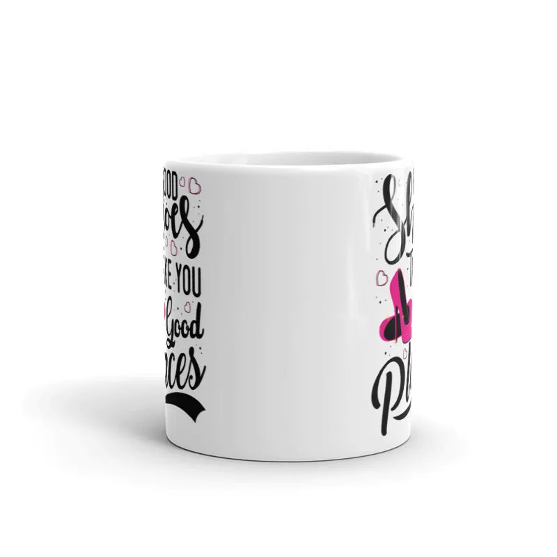 Good Shoes Good Places Custom Print Mug - White