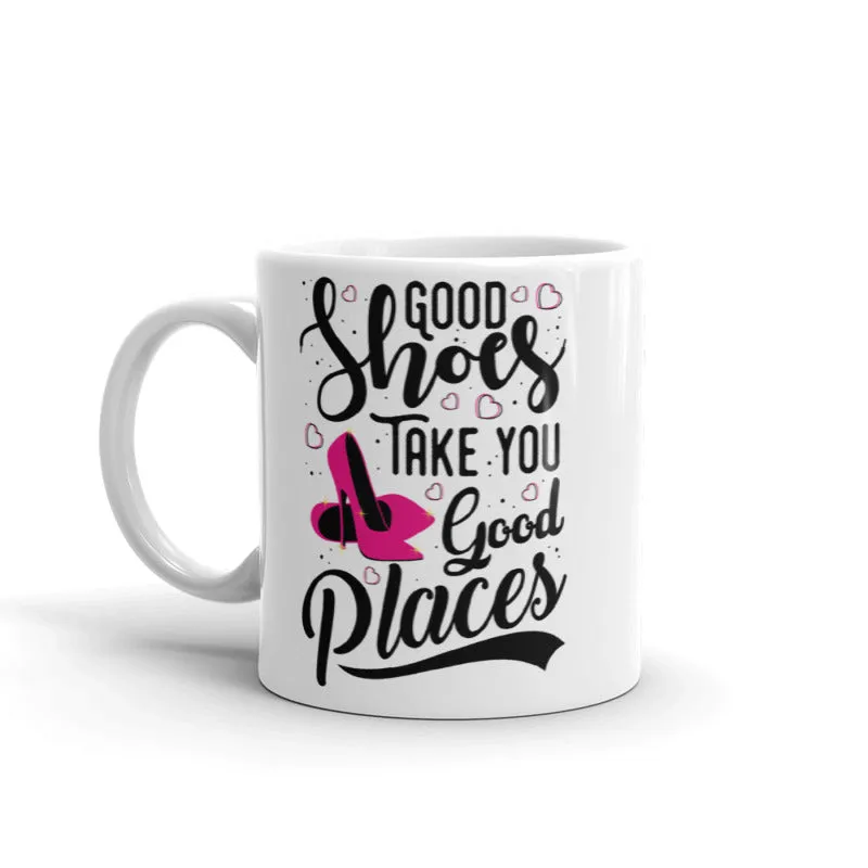 Good Shoes Good Places Custom Print Mug - White
