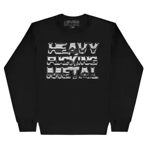 HEAVY FUCKING METAL SWEATSHIRT