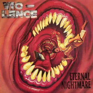 Vio-Lence - Eternal Nightmare